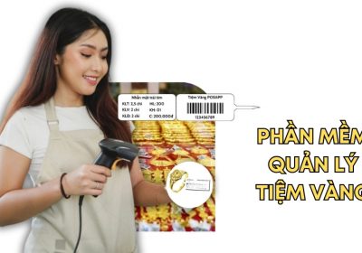 Top 7 Phần Mềm Quản Lý Tiệm Vàng Được Tin Dùng Nhiều Nhất Hiện Nay